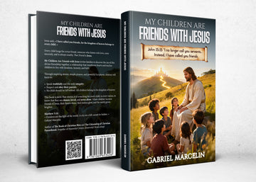 My Children Are Friends with Jesus